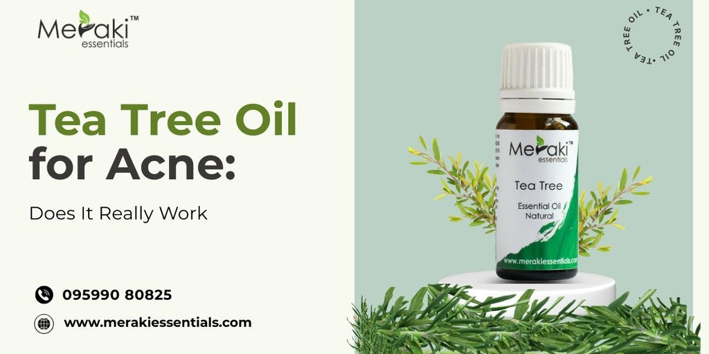 Tea Tree Oil for Acne: Does It Really Work?