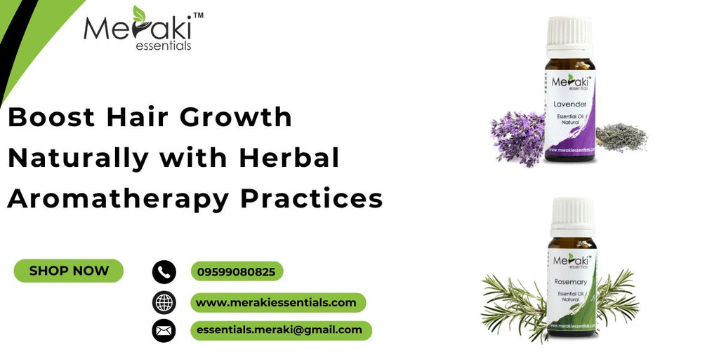 Boost Hair Growth Naturally with Herbal Aromatherapy Practices